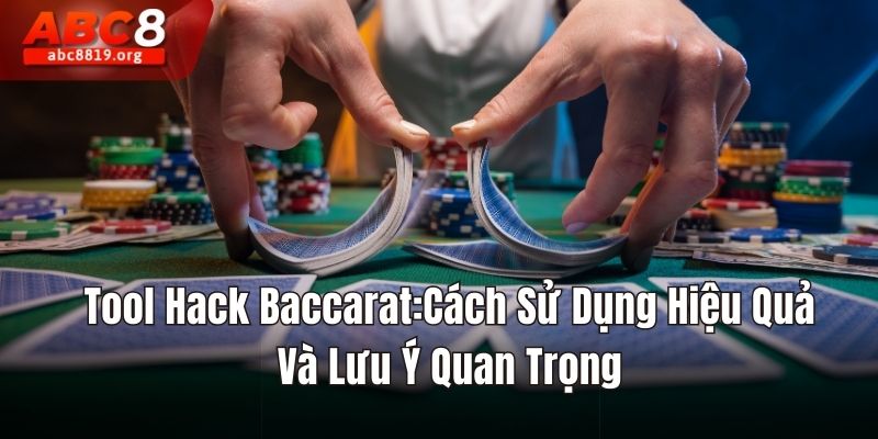 Tool hack baccarat